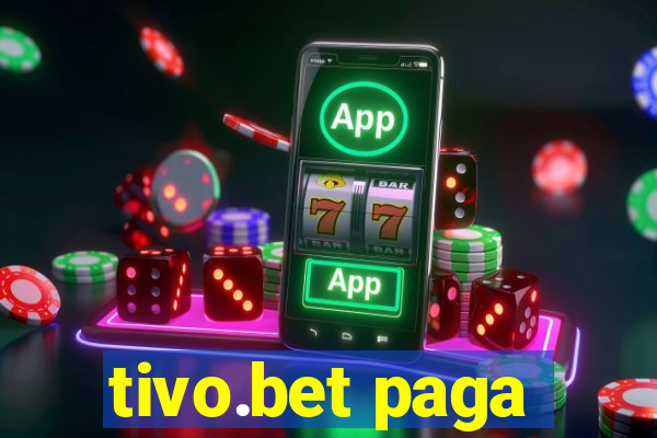 tivo.bet paga